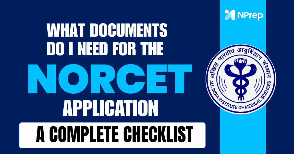 What Documents Are Required for AIIMS NORCET Application? Complete Checklist for Nursing Officer Aspirants