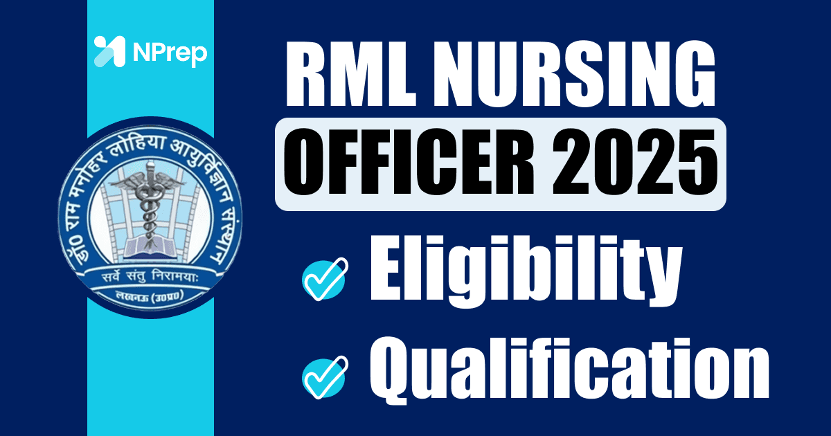 RML Nursing Officer 2025 Eligibility & Qualification β Complete Guide