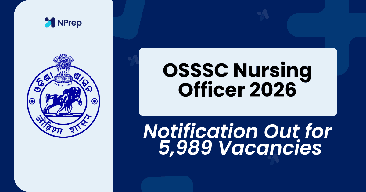 OSSSC Nursing Officer Recruitment 2026: Notification Out for 5,989 Vacancies, Eligibility, Apply Online & Selection Process
