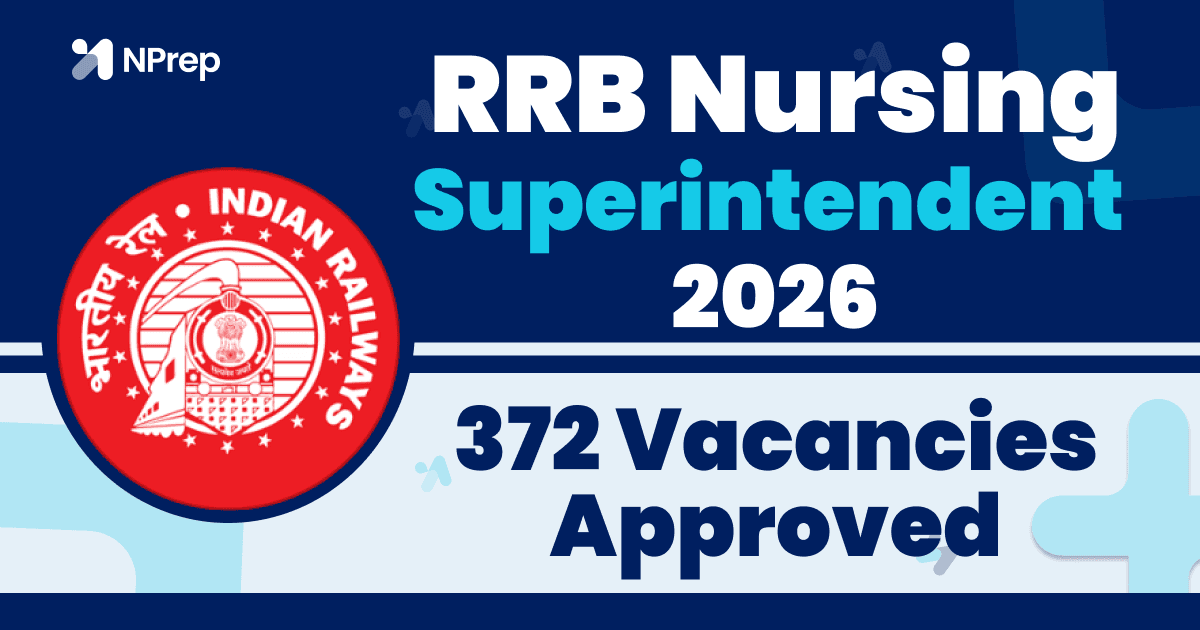 RRB Nursing Superintendent Recruitment 2026: 372 Vacancies Approved - Biggest Share of the New Paramedical CEN