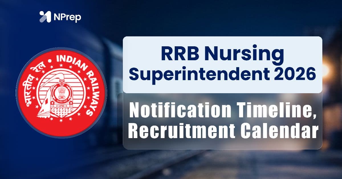 RRB Nursing Superintendent Recruitment 2026: Notification Date & Expected Vacancies