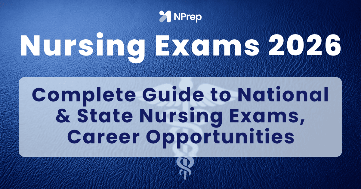 Nursing Exams in India 2026: Complete Guide to Government Jobs & Entrance Exams